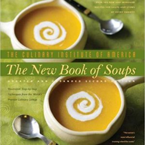 Cover of The Culinary Institute of America: The New Book of Soups, shouing two bowls of a creamy butternut qquash soup on a green background.